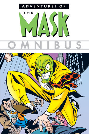 Adventures of The Mask Omnibus by Michael Eury