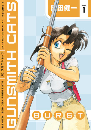 Gunsmith Cats: Burst Volume 1 by Kenichi Sonoda