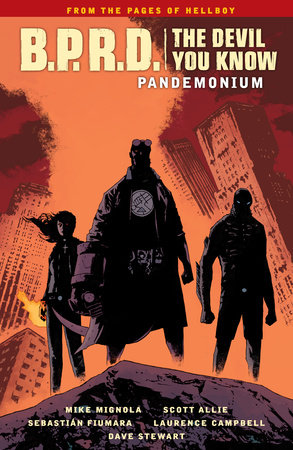 B.P.R.D.: The Devil You Know Volume 2 - Pandemonium by Mike Mignola and Scott Allie