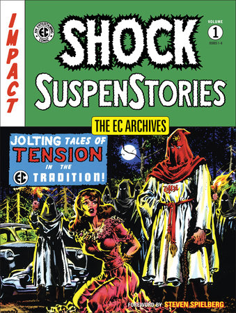 The EC Archives: Shock SuspenStories Volume 1 by Al Feldstein