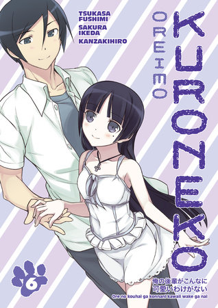 Oreimo: Kuroneko Volume 6 by Tsukasa Fushimi and Sakura Ikeda
