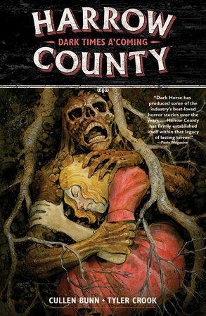 Harrow County Volume 7: Dark Times A'Coming by Cullen Bunn