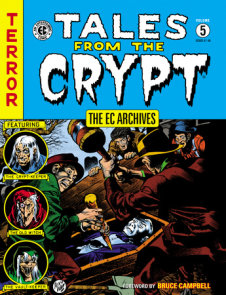 The EC Archives: Tales from the Crypt Volume 5