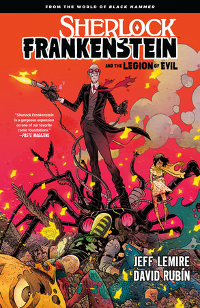 Sherlock Frankenstein & the Legion of Evil: From the World of Black Hammer by Jeff Lemire