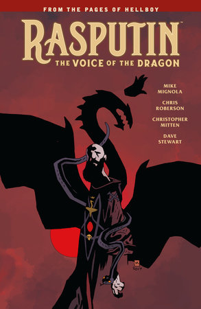 Rasputin: The Voice of the Dragon by Mike Mignola and Chris Roberson