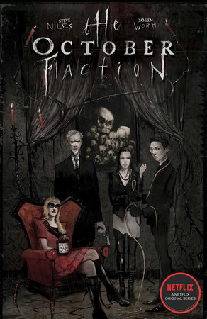 The October Faction, Vol. 1 by Steve Niles