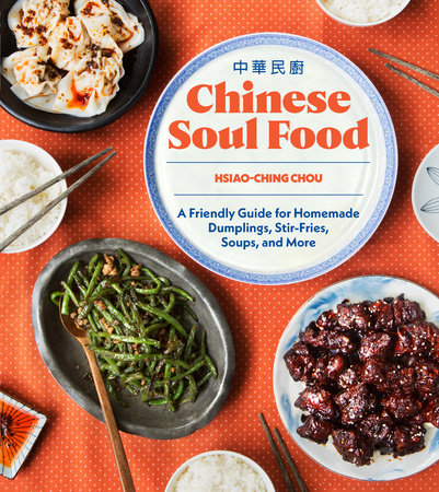 Chinese Soul Food by Hsiao-Ching Chou