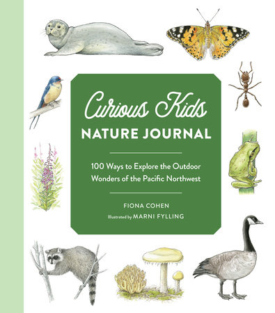 Curious Kids Nature Journal by Fiona Cohen; Illustrated by Marni Fylling