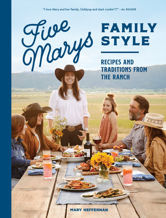 Five Marys Family Style by Mary Heffernan and Jess Thomson