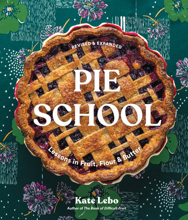 Pie School by Kate Lebo