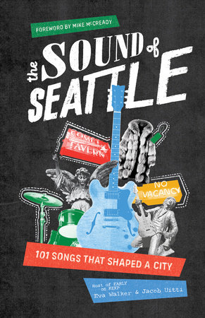The Sound of Seattle by Eva Walker and Jacob Uitti