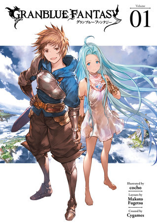 Granblue Fantasy (Manga) 1 by Illustrated by cocho; layouts by Makoto Fugetsu; created by Cygames