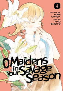 O Maidens in Your Savage Season 4