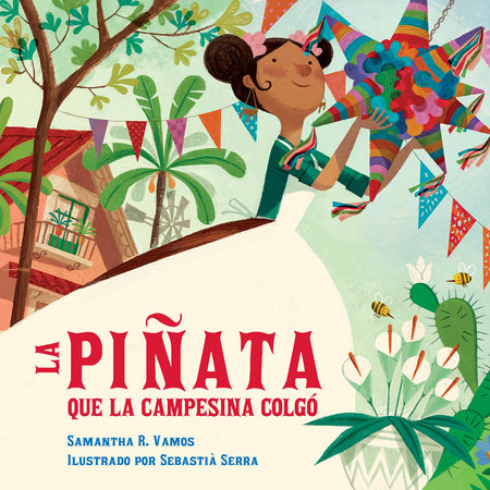 La piñata que la campesina colgó (Spanish Edition) by Samantha R. Vamos