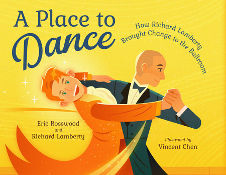 A Place to Dance by Eric Rosswood and Richard Lamberty