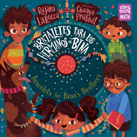 Brazaletes para los hermanos de Bina / Bracelets for Bina's Brothers (Spanish Bilingual Edition) by Rajani LaRocca