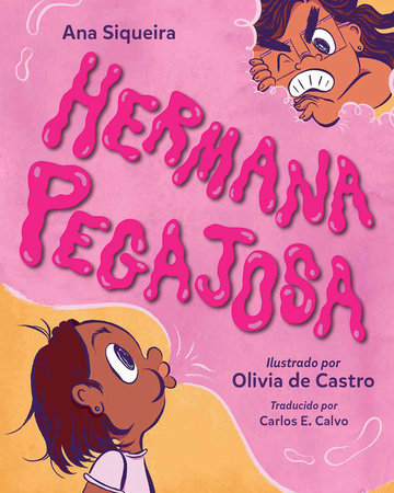 Hermana pegajosa (Spanish Edition) by Ana Siqueira