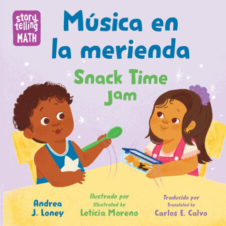 Música en la merienda / Snack Time Jam by Andrea J. Loney