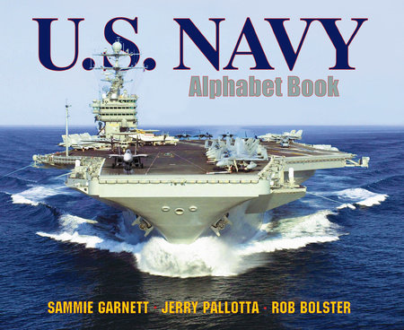 U.S. Navy Alphabet Book by Jerry Pallotta and Sammie Garnett