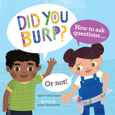 Did You Burp? by April Pulley Sayre