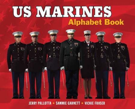US Marines Alphabet Book by Jerry Pallotta and Sammie Garnett