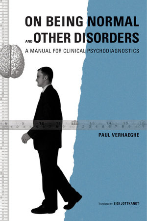 On Being Normal and Other Disorders by Paul Verhaeghe