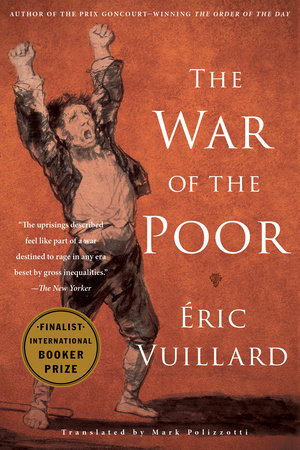 The War of the Poor by Éric Vuillard