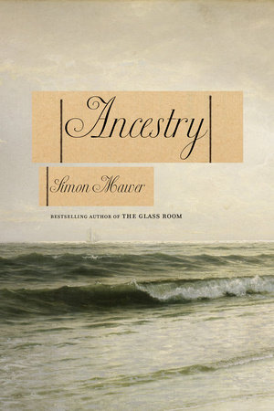 Ancestry by Simon Mawer