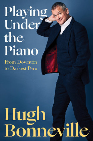 Playing Under the Piano by Hugh Bonneville