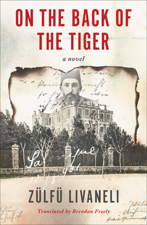 On the Back of the Tiger by Zülfü Livaneli