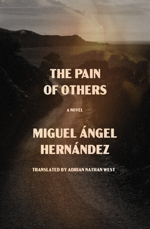 The Pain of Others by Miguel Ángel Hernández