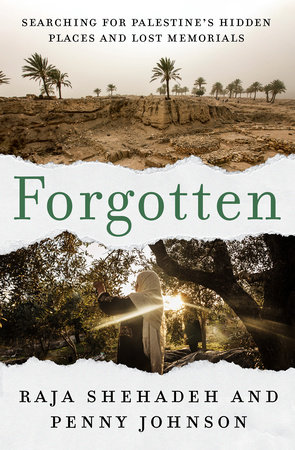 Forgotten by Raja Shehadeh and Penny Johnson
