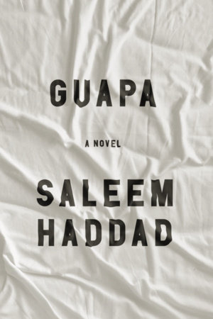 Guapa by Saleem Haddad