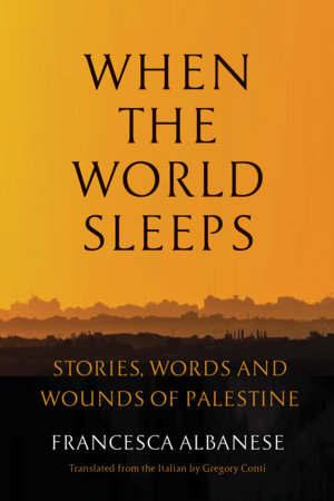 When the World Sleeps by Francesca Albanese