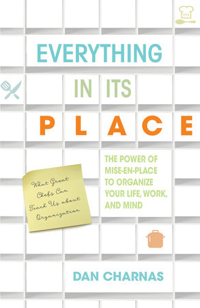Everything in Its Place by Dan Charnas