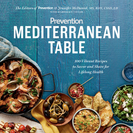 Prevention Mediterranean Table by Editors Of Prevention Magazine, Marygrace Taylor and Jennifer Mcdaniel