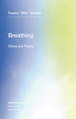 Breathing by Franco "Bifo" Berardi