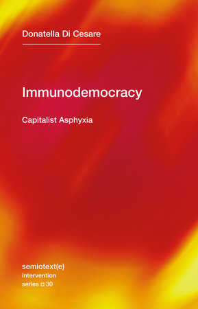 Immunodemocracy by Donatella Di Cesare