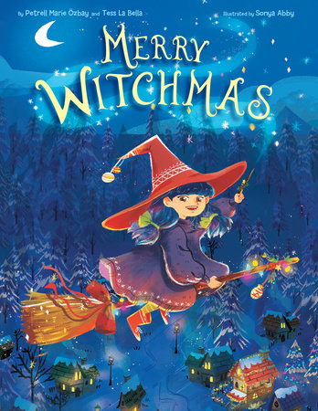 Merry Witchmas (A Magical Christmas Wish Tale) by Petrell Ozbay and Tess LaBella
