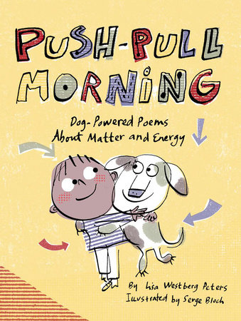Push-Pull Morning by Lisa Westberg Peters