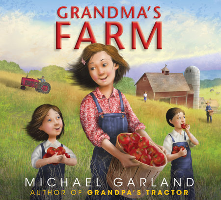 Grandma's Farm by Michael Garland