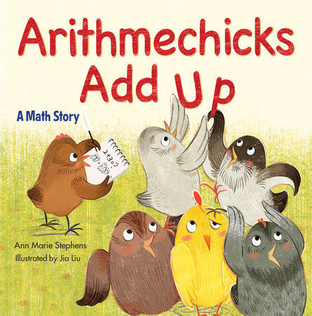 Arithmechicks Add Up by Ann Marie Stephens