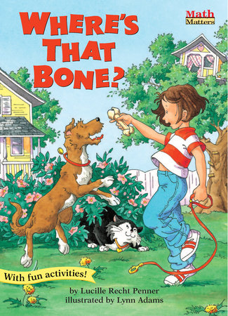 Where's That Bone? by Lucille Recht Penner