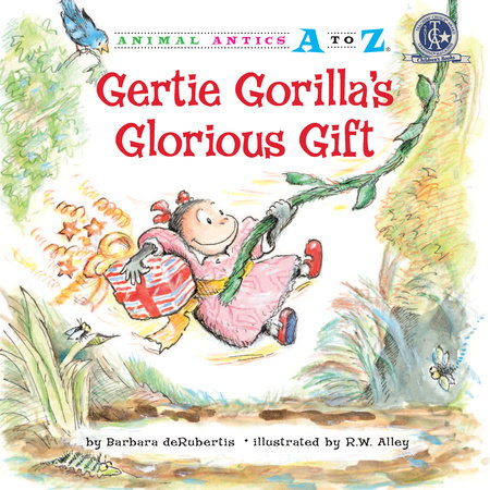 Gertie Gorilla's Glorious Gift by Barbara deRubertis
