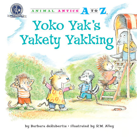 Yoko Yak's Yakety Yakking by Barbara deRubertis