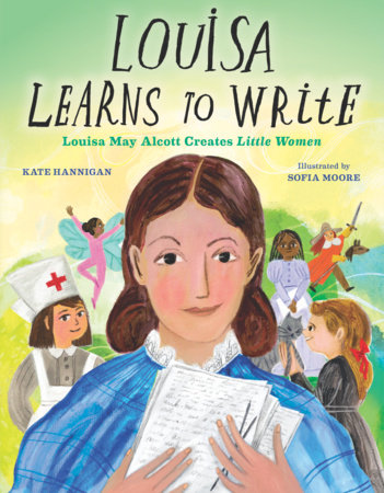 Louisa Learns to Write by Kate Hannigan