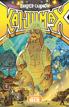 Kaijumax Season 6: For All Mankind by Zander Cannon