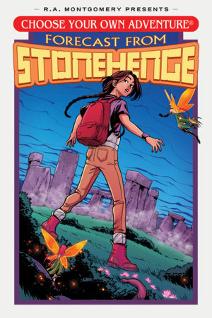 Choose Your Own Adventure: Forecast From Stonehenge by Stephanie Phillips