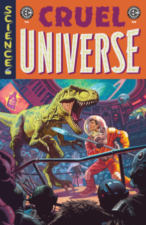 EC Cruel Universe Vol. 1 by Corinna Bechko and Chris Condon