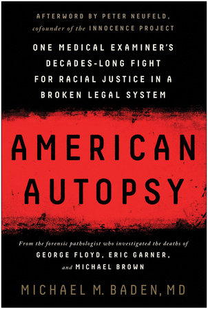 American Autopsy by Michael M. Baden, MD